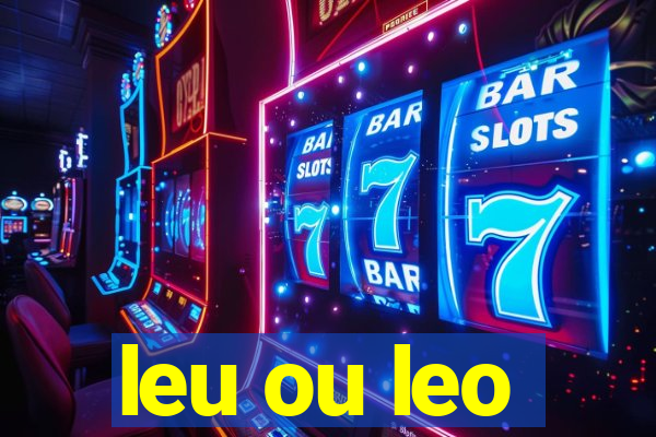 leu ou leo